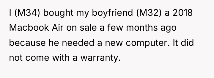 I (M34) bought my boyfriend (M32) a 2018 Macbook Air...