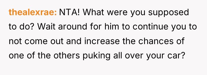 thealexrae NTA! What were you supposed to do? Wait around...