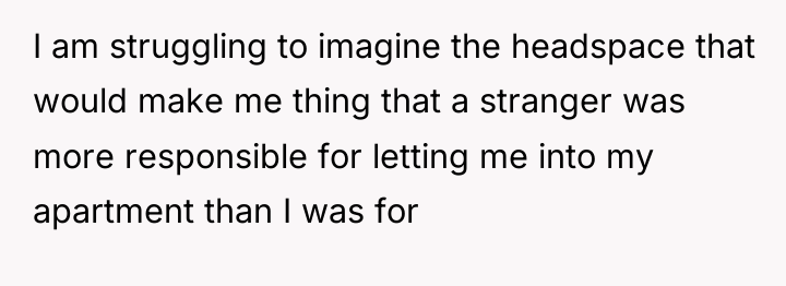 I am struggling to imagine the headspace that would make...