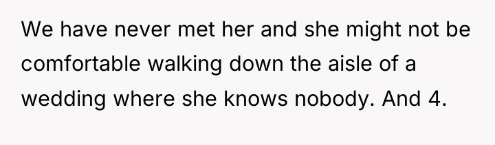 We have never met her and she might not be...