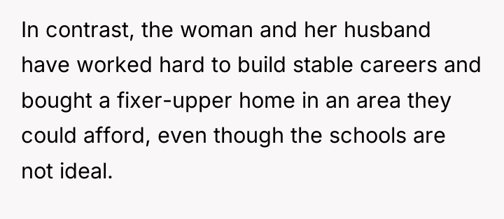 In contrast, the woman and her husband have worked hard...