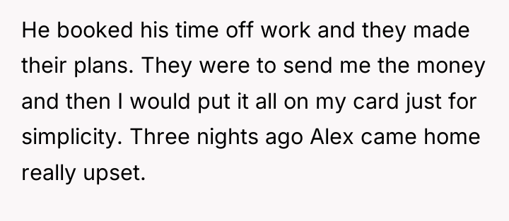 He booked his time off work and they made their...
