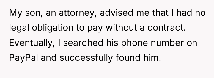 My son, an attorney, advised me that I had no...