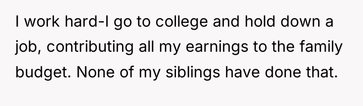 I work hard-I go to college and hold down a...