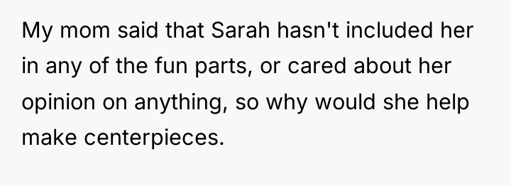My mom said that Sarah hasn't included her in any...