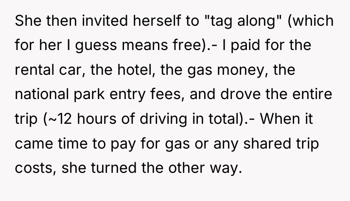 She then invited herself to "tag along" (which for her...