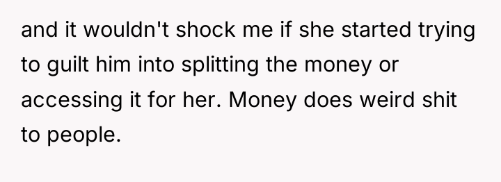 and it wouldn't shock me if she started trying to...