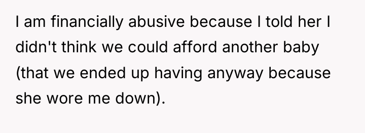 I am financially abusive because I told her I didn't...