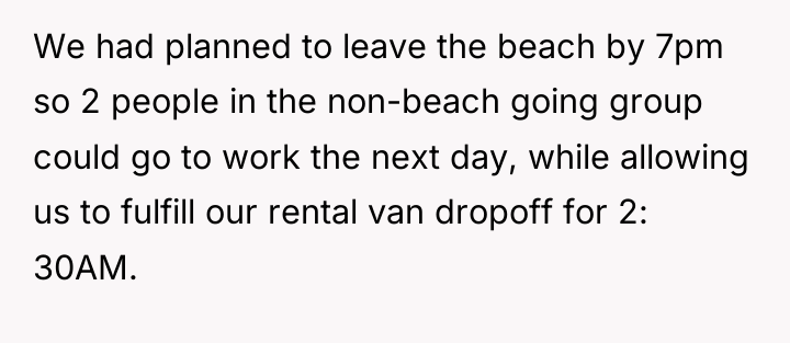We had planned to leave the beach by 7pm so...