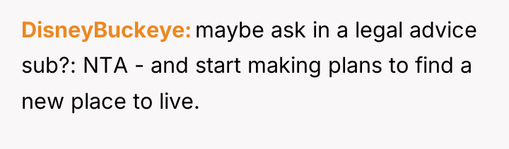 DisneyBuckeye maybe ask in a legal advice sub?: NTA -...
