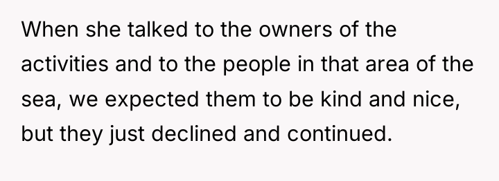 When she talked to the owners of the activities and...