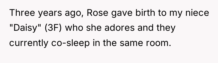 Three years ago, Rose gave birth to my niece "Daisy"...