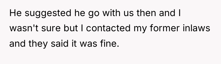 He suggested he go with us then and I wasn't...