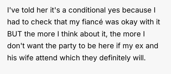 I've told her it's a conditional yes because I had...
