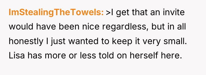 ImStealingTheTowels >I get that an invite would have been nice...