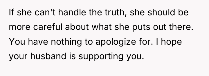 If she can't handle the truth, she should be more...