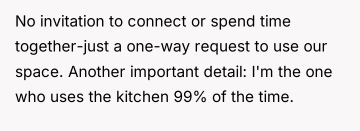 No invitation to connect or spend time together-just a one-way...