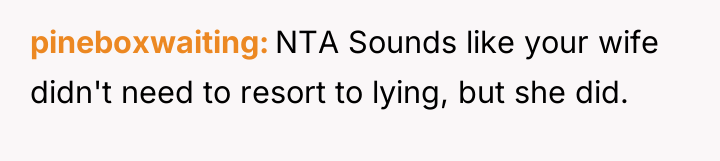 pineboxwaiting NTA Sounds like your wife didn't need to resort...