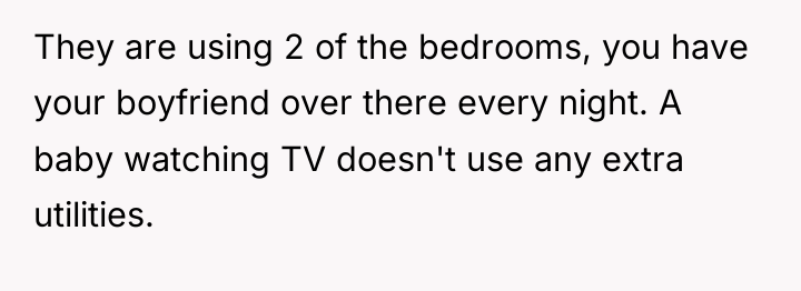 They are using 2 of the bedrooms, you have your...