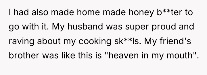 I had also made home made honey b**ter to go...