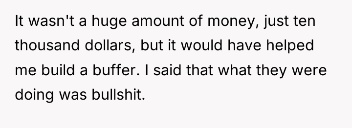 It wasn't a huge amount of money, just ten thousand...
