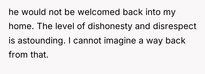 he would not be welcomed back into my home. The...