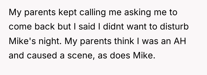 My parents kept calling me asking me to come back...