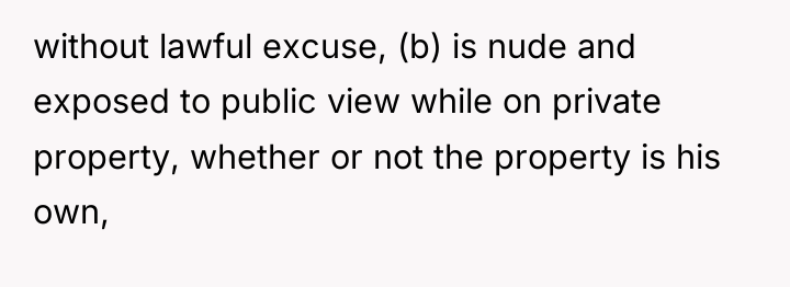 without lawful excuse, (b) is nude and exposed to public...