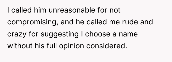 I called him unreasonable for not compromising, and he called...
