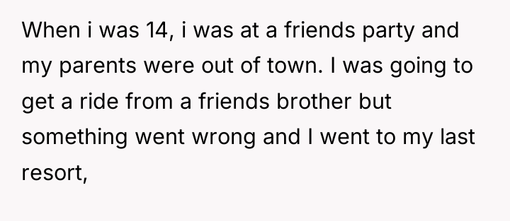 When i was 14, i was at a friends party...