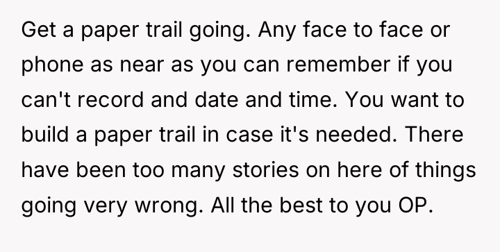 Get a paper trail going. Any face to face or...