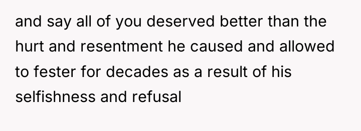 and say all of you deserved better than the hurt...