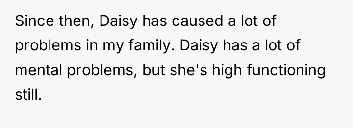 Since then, Daisy has caused a lot of problems in...