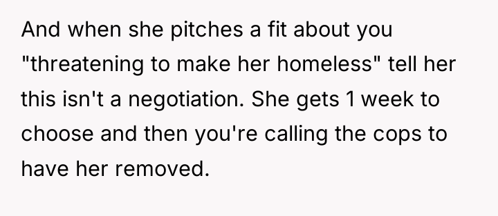 And when she pitches a fit about you "threatening to...