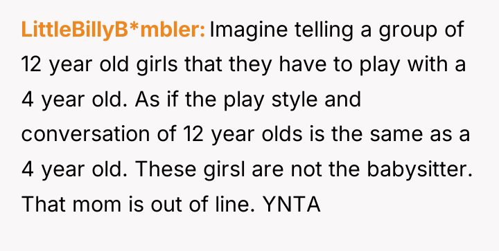 LittleBillyB*mbler Imagine telling a group of 12 year old girls...