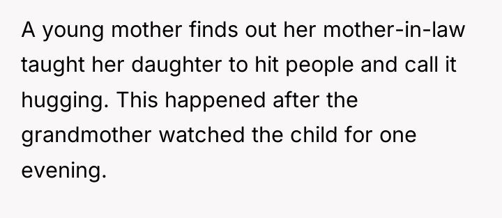 A young mother finds out her mother-in-law taught her daughter...