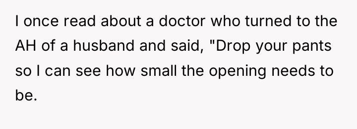 I once read about a doctor who turned to the...
