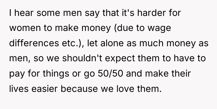 I hear some men say that it's harder for women...