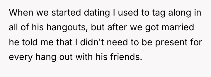 When we started dating I used to tag along in...