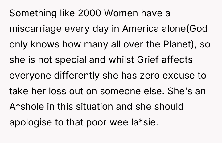 Something like 2000 Women have a miscarriage every day in...