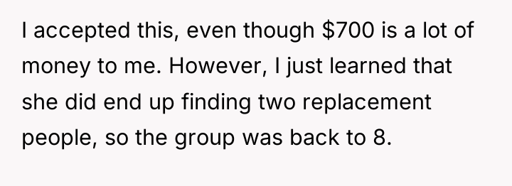 I accepted this, even though $700 is a lot of...