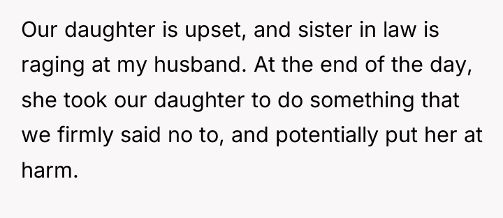 Our daughter is upset, and sister in law is raging...