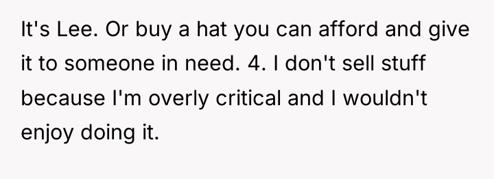 It's Lee. Or buy a hat you can afford and...