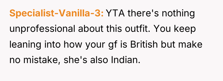 Specialist-Vanilla-3 YTA there's nothing unprofessional about this outfit. You keep...