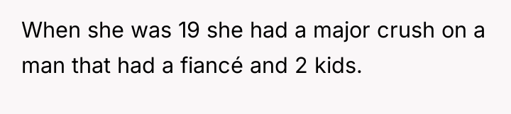 When she was 19 she had a major crush on...