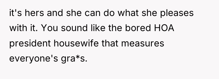 it's hers and she can do what she pleases with...