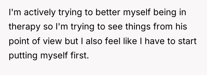I'm actively trying to better myself being in therapy so...