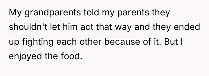 My grandparents told my parents they shouldn't let him act...