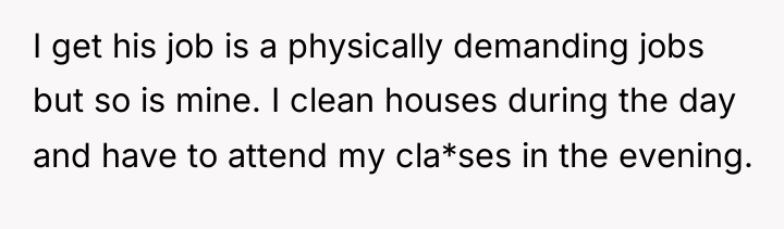I get his job is a physically demanding jobs but...