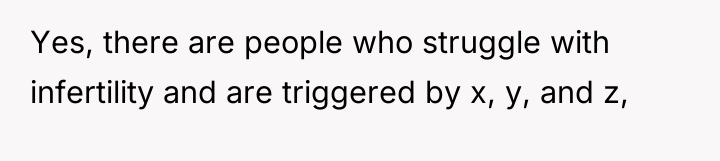 Yes, there are people who struggle with infertility and are...